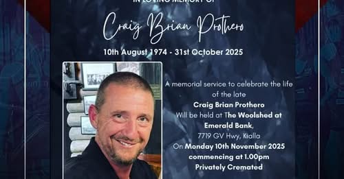 Craig Prothero Mooroopna Obituary Death from Brain Cancer: Craig Prothero Beloved 51-Year-Old Club Manager Obituary Dies After Valiant Battle with Aggressive Brain Cancer