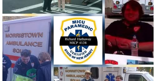 Richard Hathaway Morristown, NJ Obituary:  Richard Hathaway Shocking Loss of Heroic Paramedic and Lifesaver Following Sudden and Unexpected Medical Crisis
